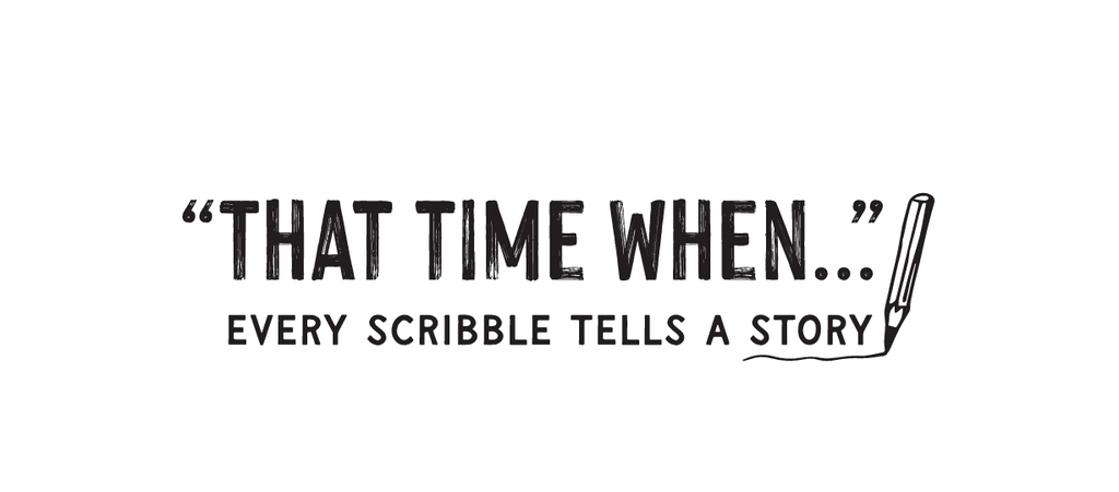 That Time When...