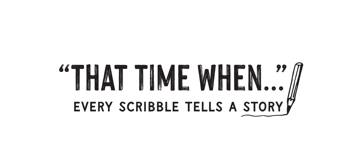 That Time When...