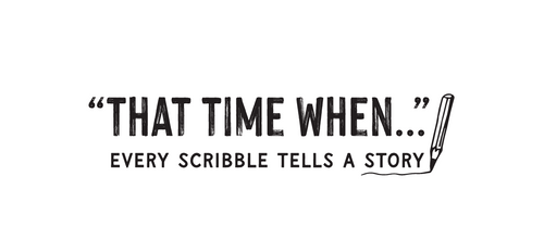 That Time When...